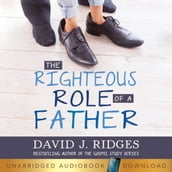 Righteous Role of Father, The