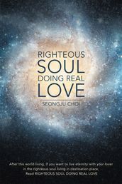 Righteous Soul Doing Real Love