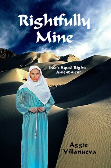 Rightfully Mine: God's Equal Rights Amendment - Aggie Villanueva