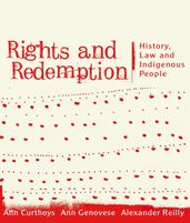 Rights and Redemption: History, Law and Indigenous People
