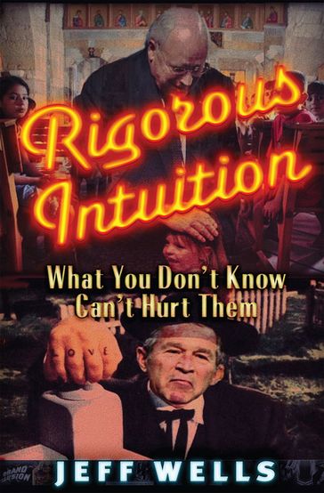 Rigorous Intuition - Jeff Wells