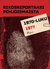 Rikosreportaasi Pohjoismaista 1977