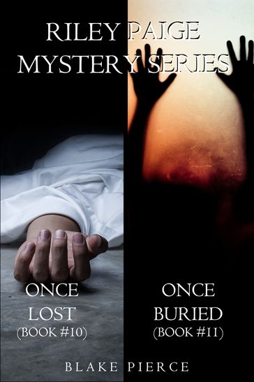 Riley Paige Mystery Bundle: Once Lost (#10) and Once Buried (#11) - Blake Pierce