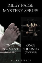 Riley Paige Mystery Bundle: Once Dormant (#14) and Once Shunned (#15)