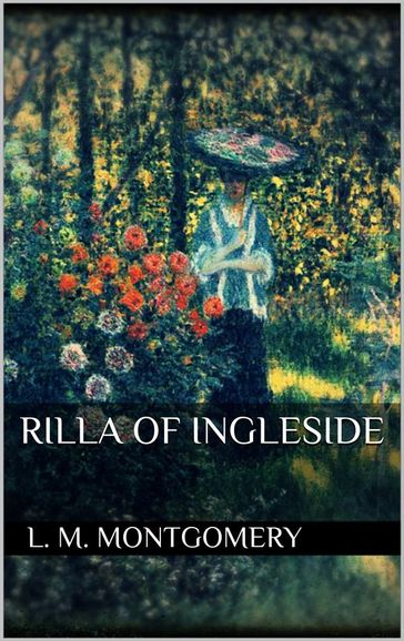 Rilla of Ingleside - L. M. Montgomery