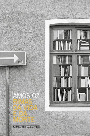Rimas da vida e da morte - Amos Oz