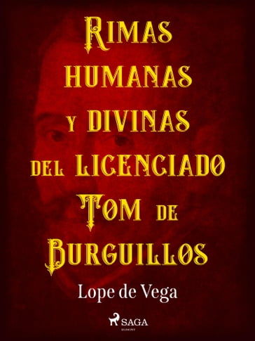 Rimas humanas y divinas del licenciado Tomé de Burguillos - Lope De Vega