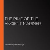 Rime of the Ancient Mariner, The