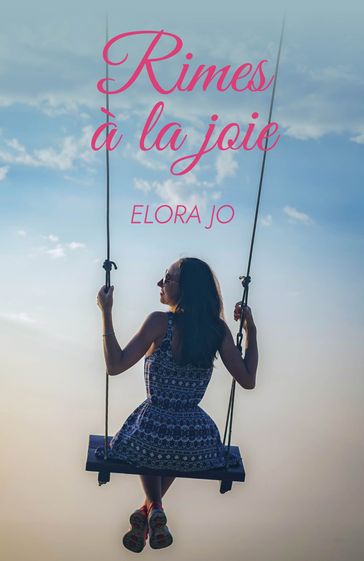 Rimes à la joie - Elora Jo