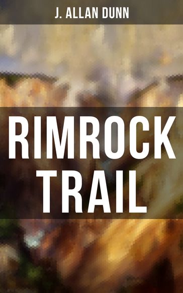 Rimrock Trail - J. Allan Dunn