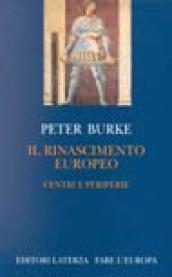 Il Rinascimento europeo. Centri e periferie