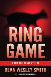 Ring Game: A Cold Poker Gang Mystery