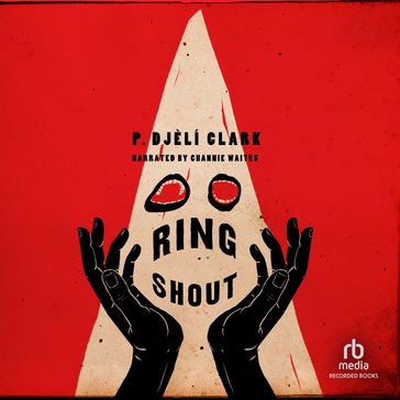 Ring Shout - P. Djèlí Clark