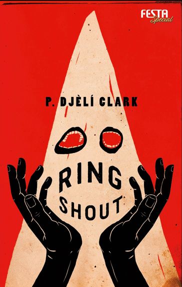 Ring Shout - P. Djèlí Clark