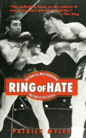 Ring of Hate: Joe Louis Vs. Max Schmeling