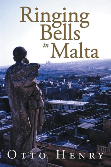 Ringing Bells in Malta - Henry Otto