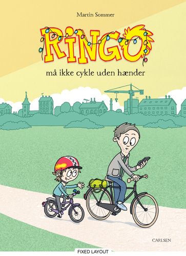 Ringo (4) Ringo (4) ma ikke cykle uden hænder - Martin Sommer