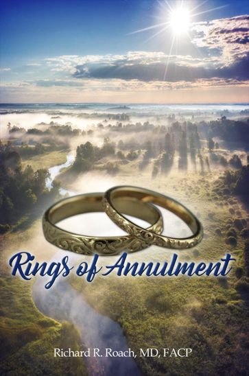 Rings of Annulment - Richard R. Roach - MD - FACP