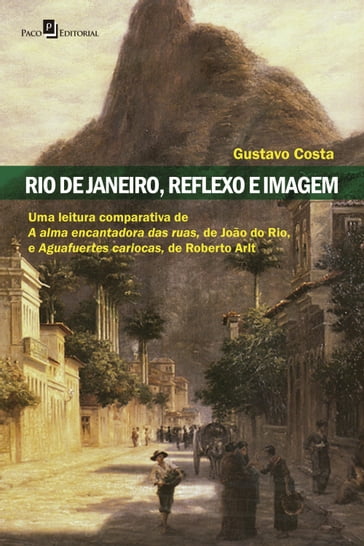 Rio de Janeiro, reflexo e imagem - Gustavo Costa