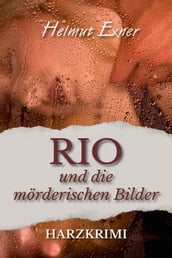 Rio und die morderischen Bilder