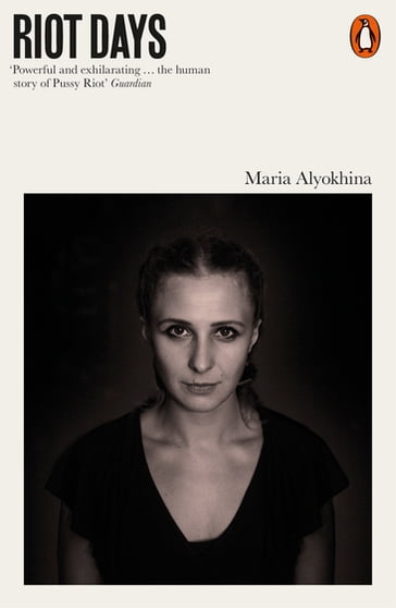 Riot Days - Maria Alyokhina