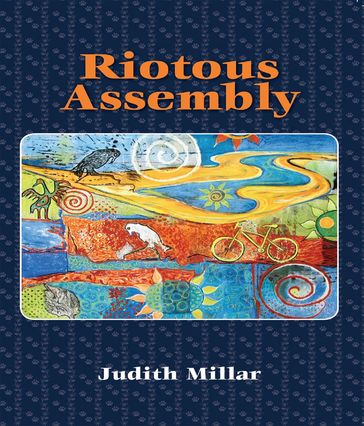 Riotous Assembly - Judith Millar