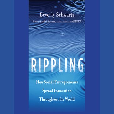 Rippling - Bill Drayton - Beverly Schwartz