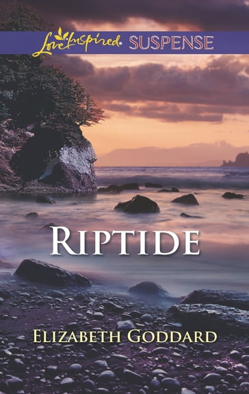 Riptide (Mills & Boon Love Inspired Suspense) - Elizabeth Goddard