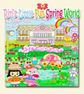 Riri s Little Fun Spring World