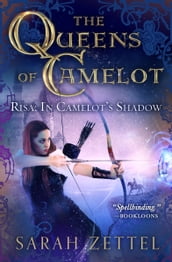 Risa: In Camelot s Shadow