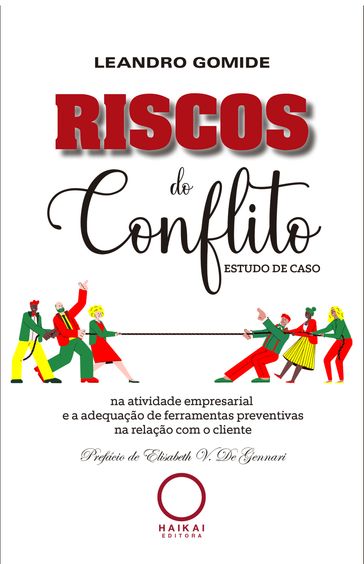 Riscos do conflito - Leandro Gomide