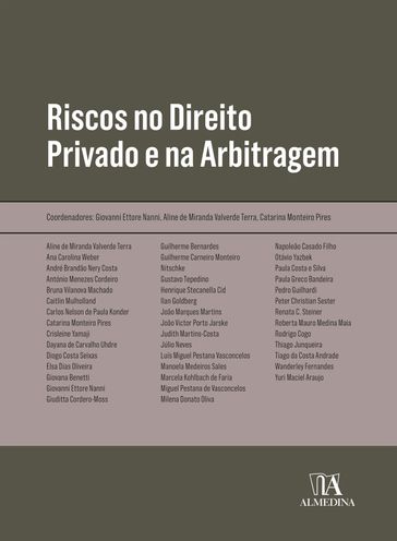Riscos no Direito Privado e na Arbitragem - Giovanni Ettore Nanni - Aline de Miranda Valverde Terra - Catarina Monteiro Pires