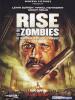 Rise Of The Zombies - Il Ritorno Degli Zombie