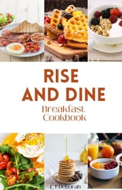 Rise and Dine
