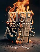 Rise from the Ashes