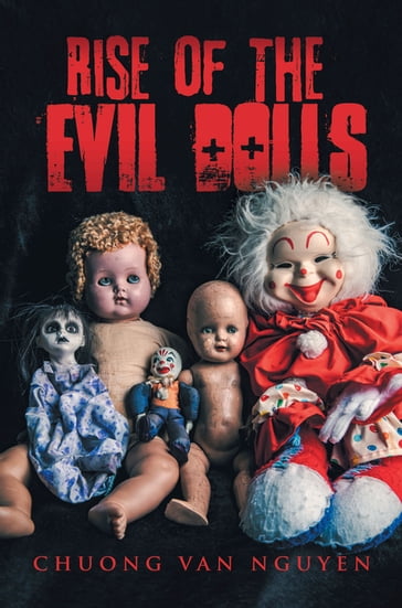 Rise of the Evil Dolls - Chuong Van Nguyen