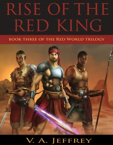 Rise of the Red King - V. A. Jeffrey