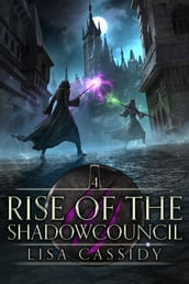 Rise of the Shadowcouncil