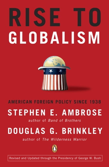 Rise to Globalism - Stephen E. Ambrose