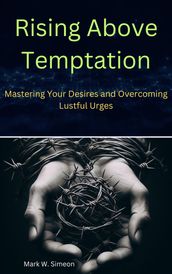 Rising Above Temptation: