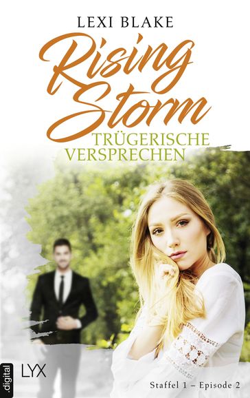 Rising Storm - Trügerische Versprechen - Lexi Blake