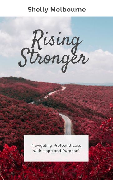 Rising Stronger - Shelly Melbourne