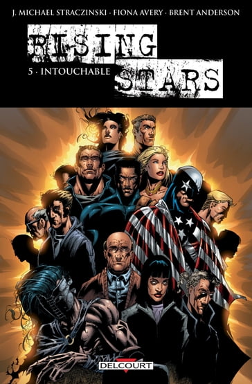 Rising stars T05 - Brent Anderson - Christian Zanier - David Finch - Fiona Avery - Gary Frank - J.Michael Straczynski - Keu Cha