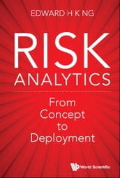 Risk Analytics: From Concept To Deployment