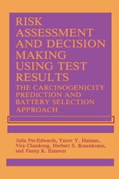 Risk Assessment and Decision Making Using Test Results