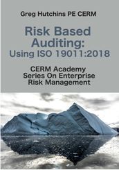 Risk Based Auditing:Using ISO 19011:2018