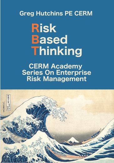 Risk Based Thinking - Greg Hutchins