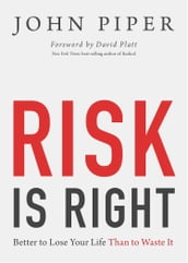 Risk Is Right