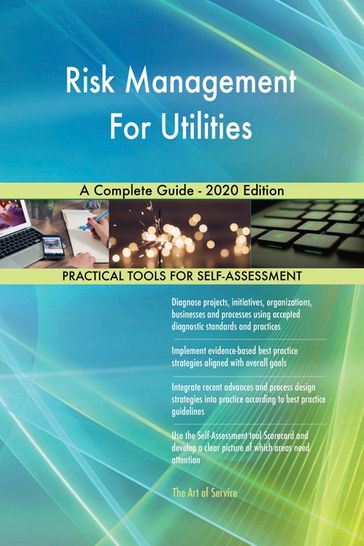 Risk Management For Utilities A Complete Guide - 2020 Edition - Gerardus Blokdyk