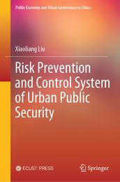 Risk Prevention and Control System of Urban Public Security